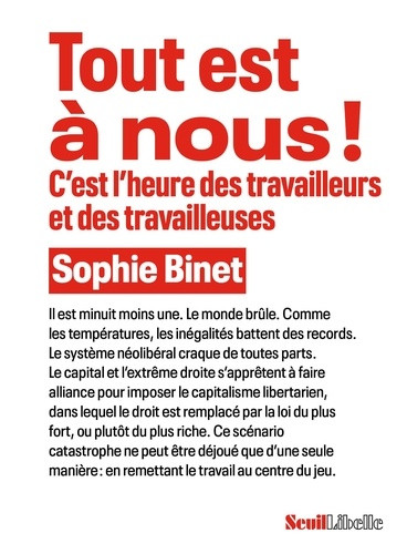 Tout est à nous ! C'est l'heure des travailleurs et des travailleuses