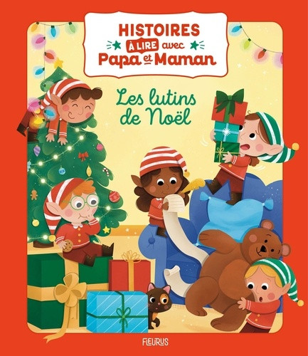 Histoires à lire avec papa et maman - Les lutins de Noël
