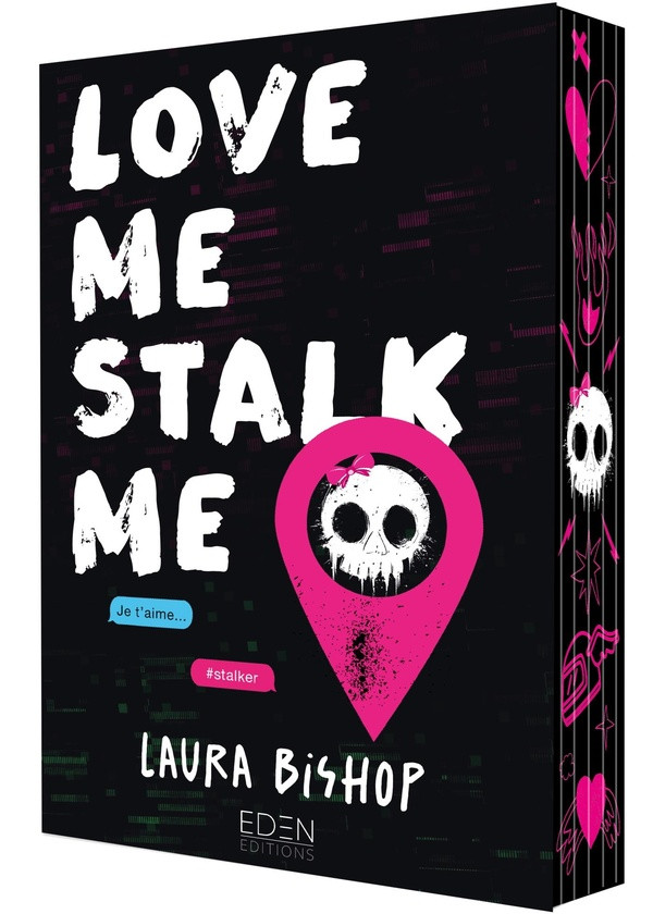 Obsessively Yours. Tome 1, Love Me, Stalk Me