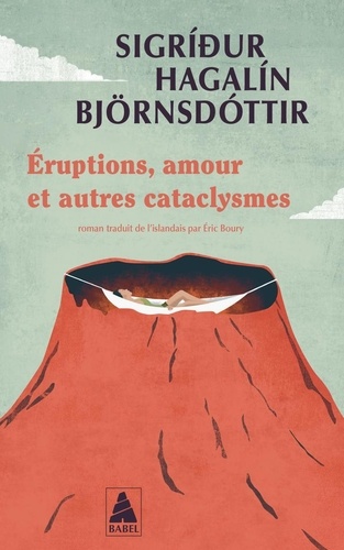 Eruptions, amour et autres cataclysmes