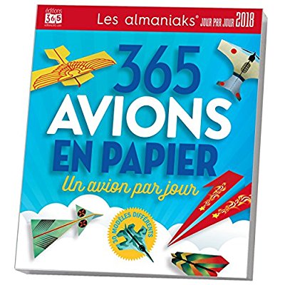365 avions en papier. Edition 2018