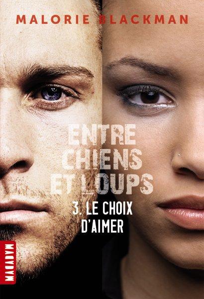 Entre chiens et loups Tome 3 : Le choix d'aimer