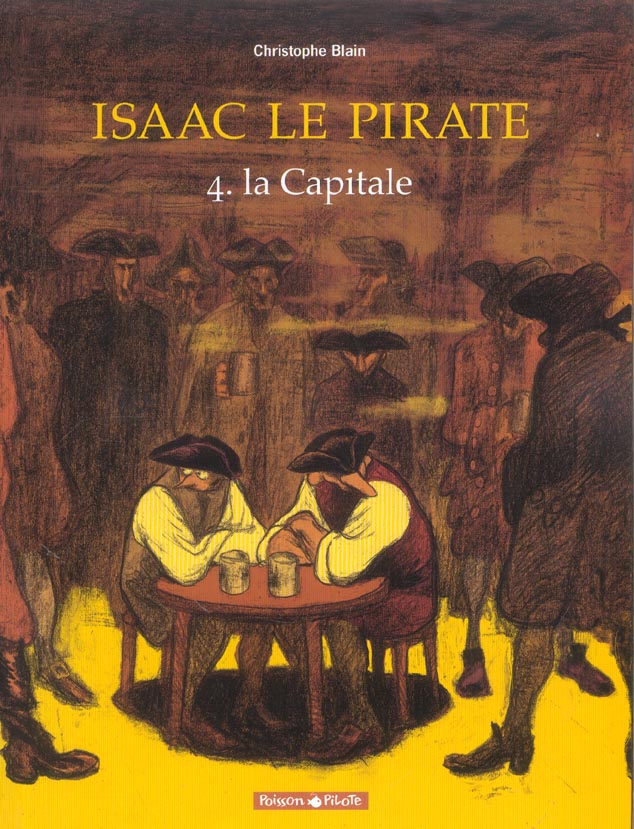 Isaac le Pirate Tome 4 : La Capitale
