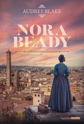 Nora Beady/02/Chirurgienne à Bologne