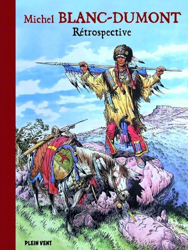 Michel Blanc-Dumont. Rétrospective