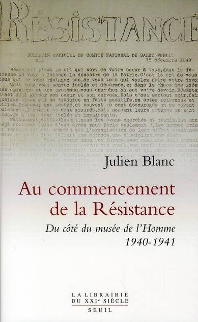 Au commencement de la Résistance. Du côté du musée de l'Homme 1940-1941