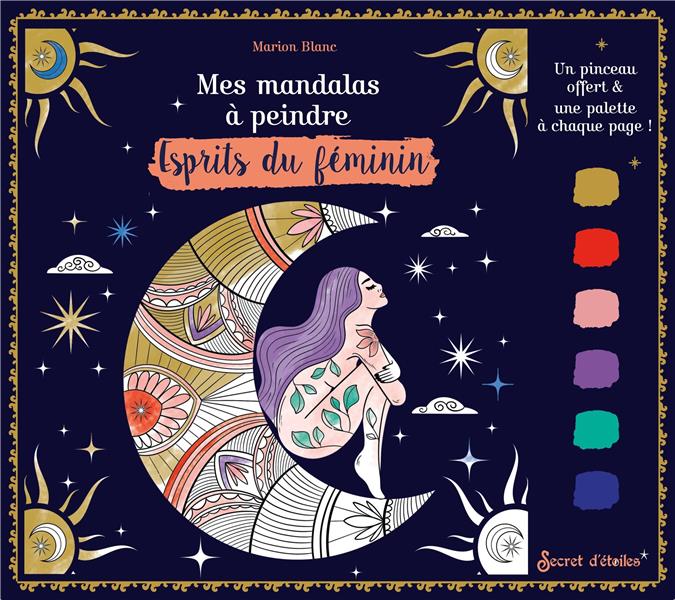 Esprits du féminin. Un pinceau offert & une palette à chaque page