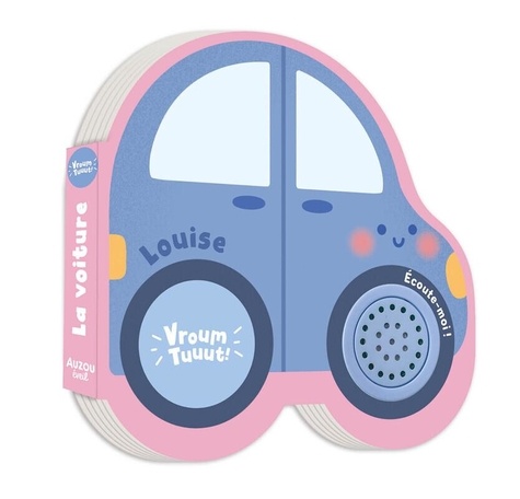 Louise la voiture. Petits véhicules sonores