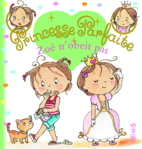 Princesse parfaite Tome 19 : Zoé n'obéit pas