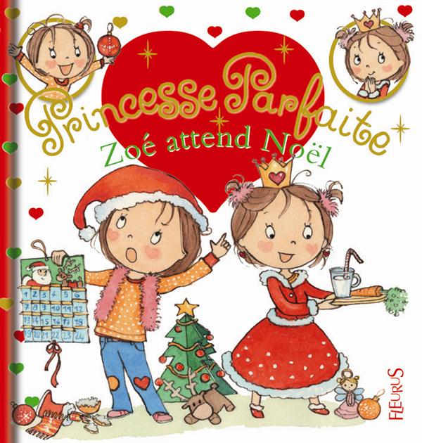 Princesse parfaite Tome 21 : Zoé attend Noël