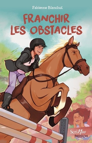 Franchir les obstacles. Tous passionés