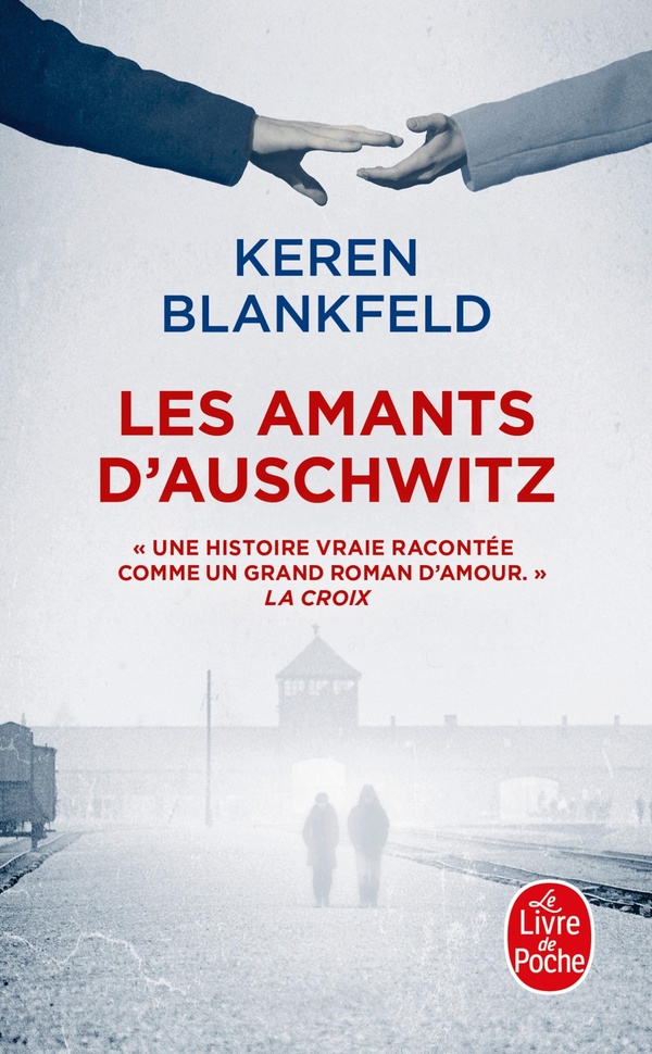 Les amants d'Auschwitz. Une histoire vraie