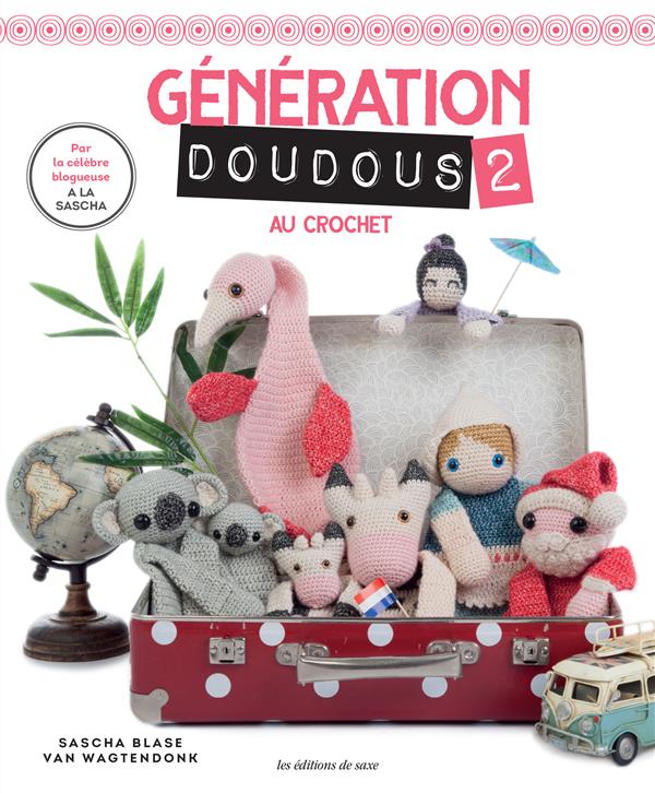 Génération doudous au crochet. Tome 2