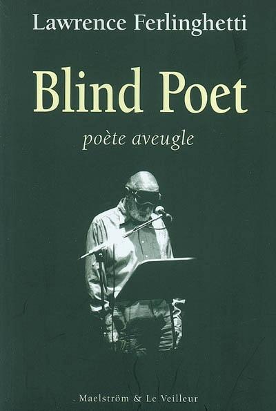 Blind Poet / Poète aveugle