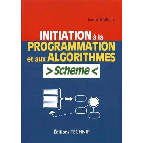Initiation à la programmation et aux algorithmes Scheme