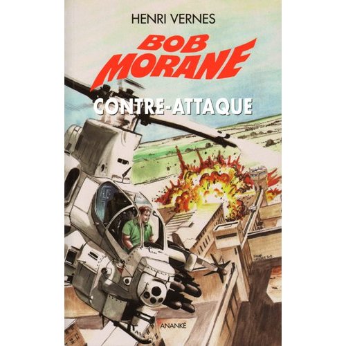 BOB MORANE CONTRE-ATTAQUE (PIEGE INFERNAL T04)