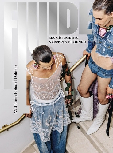 Fluide. Les vêtements n'ont pas de genre