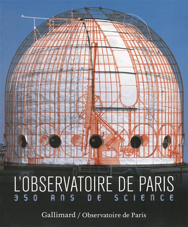 L'Observatoire de Paris. 350 ans de science
