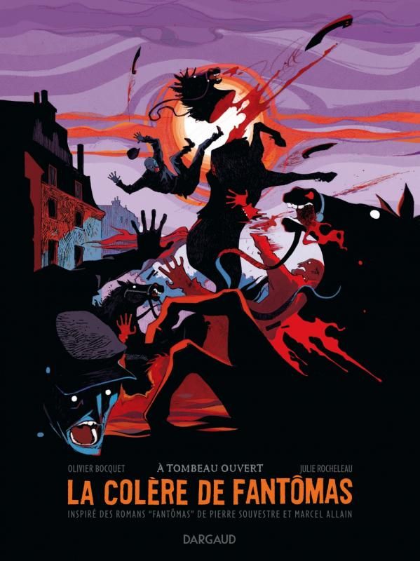 La colère de Fantômas Tome 3 : A tombeau ouvert