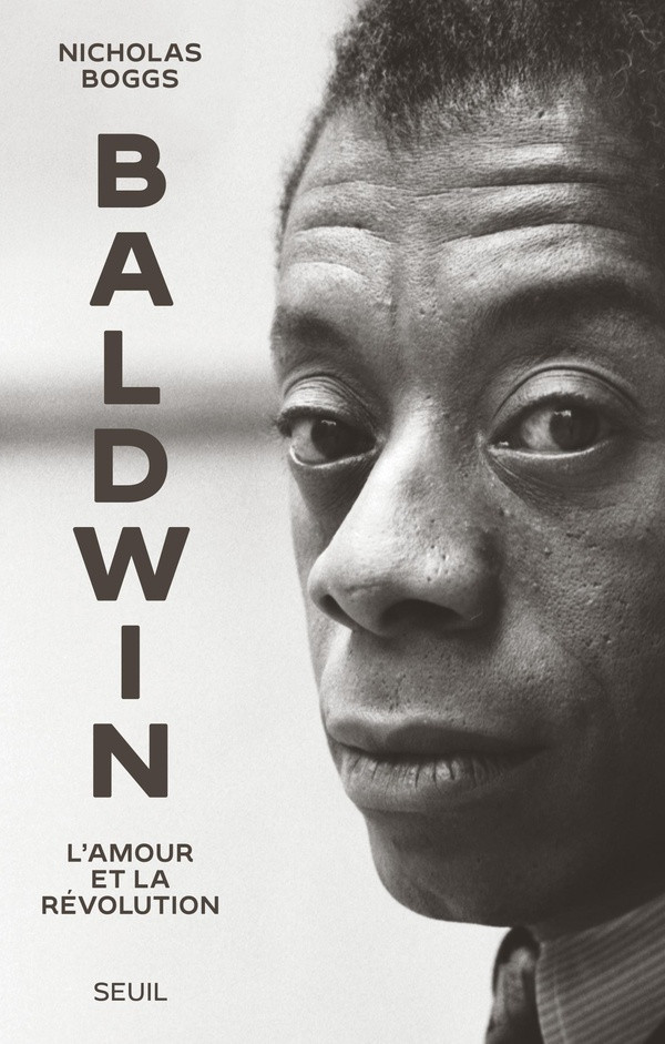 Baldwin. L'amour et la révolution