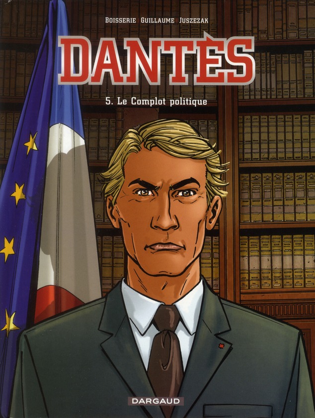 Dantès Tome 5 : Le Complot politique