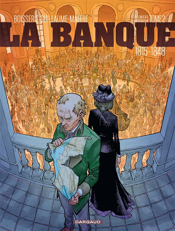 La banque Tome 2 : Le milliard des émigrés. 1815-1848