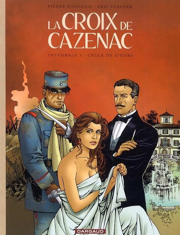 La Croix de Cazenac L'intégrale 1 : Cycle de l'ours