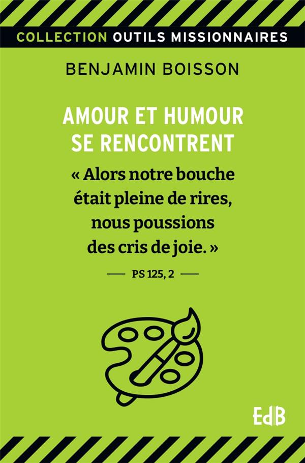Brassée d´amour, pincée d´humour. « Alors notre bouche était pleine de rire, nous poussions des cris