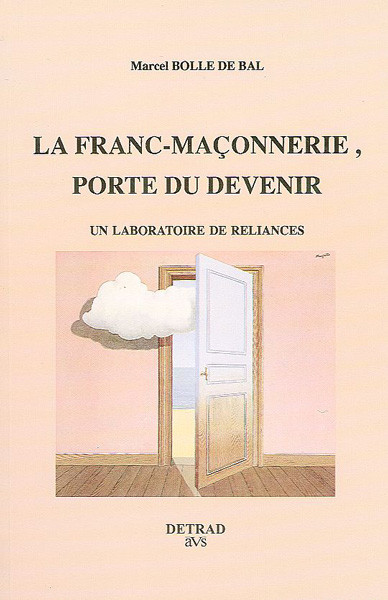 La franc-maçonnerie, porte du devenir
