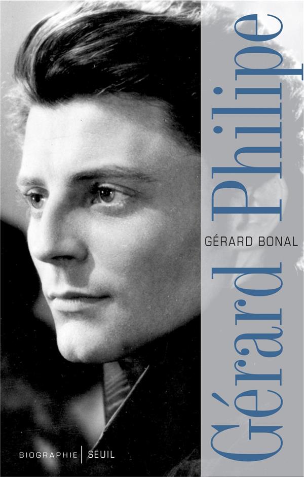Gérard Philipe. Edition revue et augmentée