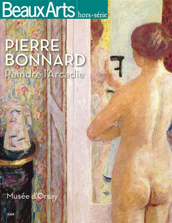 Pierre Bonnard peindre l'Arcadie/Musée d'Orsay / Musée d'Orsay