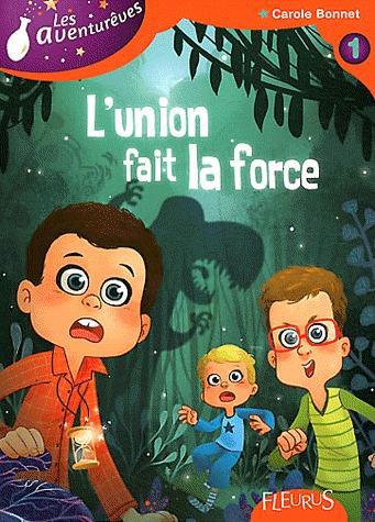 Les Aventurêves Tome 1 : L'union fait la force