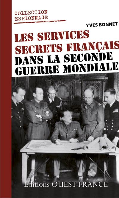 Les services secrets français dans la Seconde Guerre mondiale