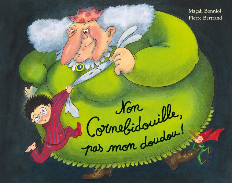 Cornebidouille : Non Cornebidouille, pas mon doudou !