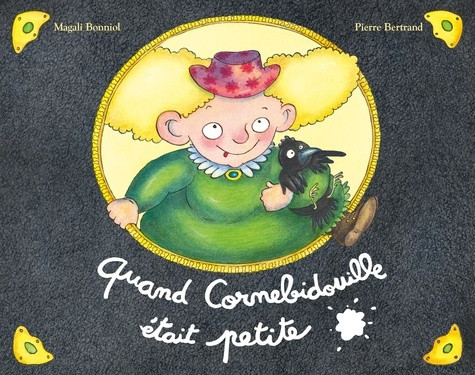 Cornebidouille : Quand Cornebidouille était petite