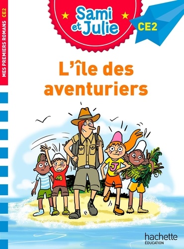 Sami et Julie : L'île des aventuriers. CE2