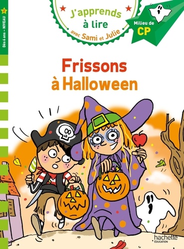 J'apprends à lire avec Sami et Julie : Frissons à Halloween. Milieu de CP - Niveau 2