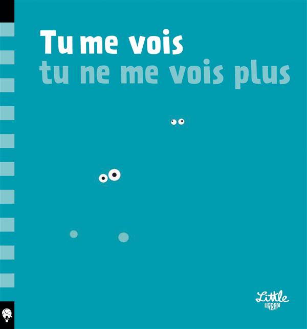 Tu me vois, tu ne me vois plus
