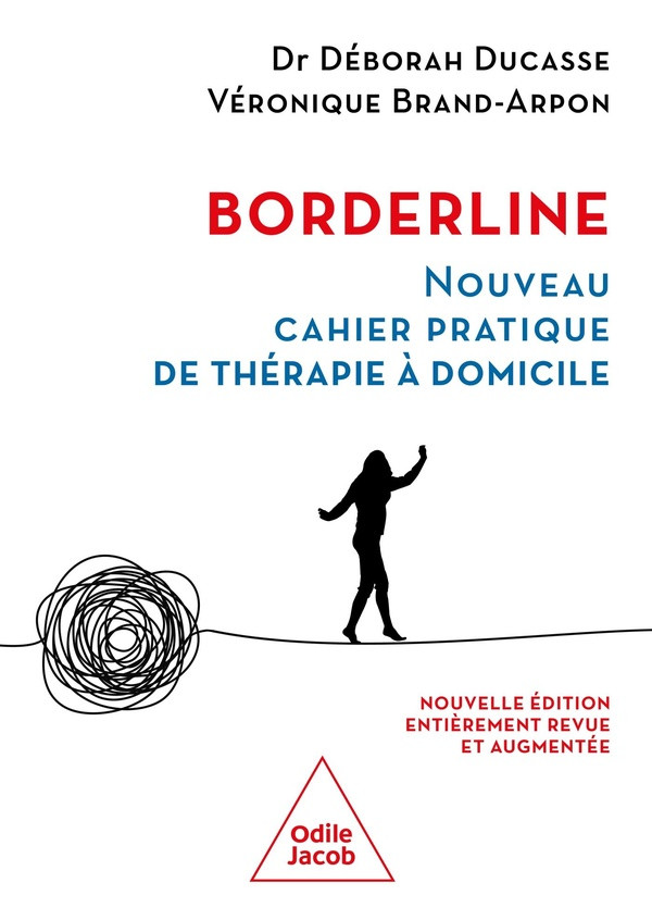 Borderline. Nouveau cahier pratique de thérapie à domicile, Edition revue et augmentée