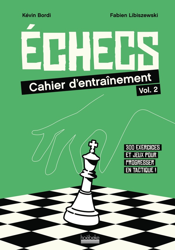 Echecs. Cahier d'entraînement n°2