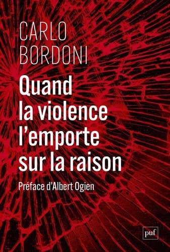 Quand la violence l'emporte sur la raison