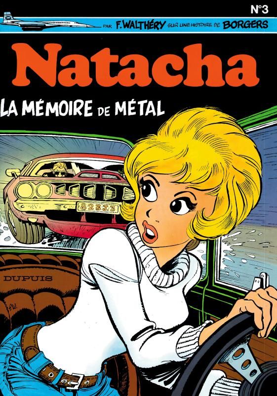 Natacha Tome 3 : La mémoire de métal suivi de Un brin de panique