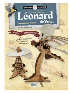 Les machines de Léonard de Vinci . Les machines volantes. Avec 2 maquettes