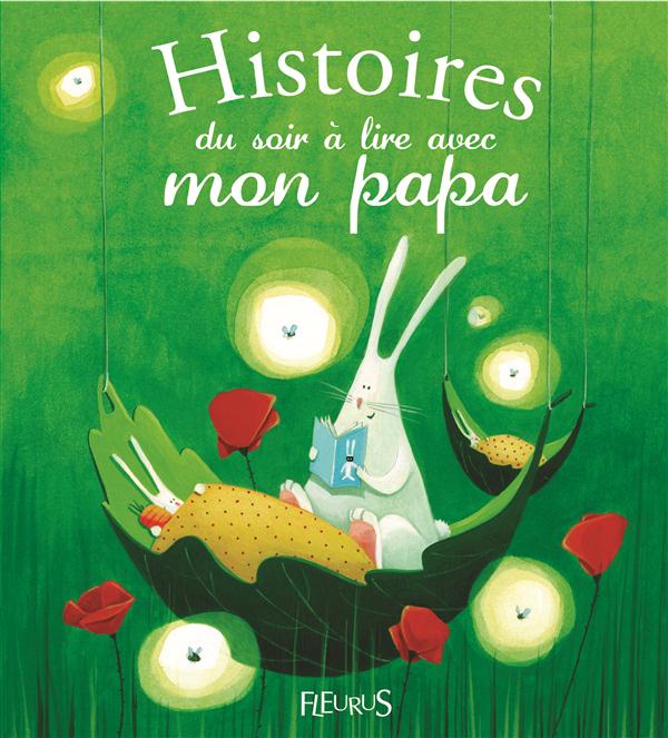 Histoires du soir à lire avec mon papa