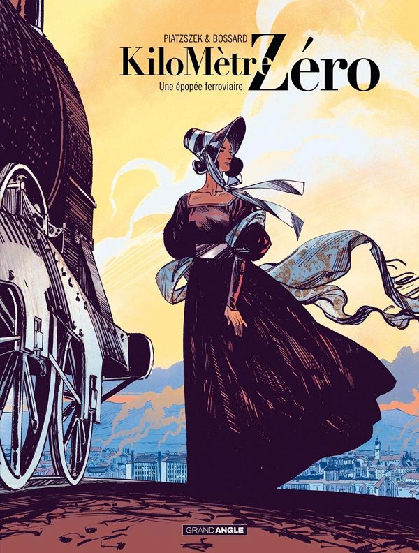 Kilomètre Zéro Tome 1 : Une épopée ferroviaire - Edition à prix réduit