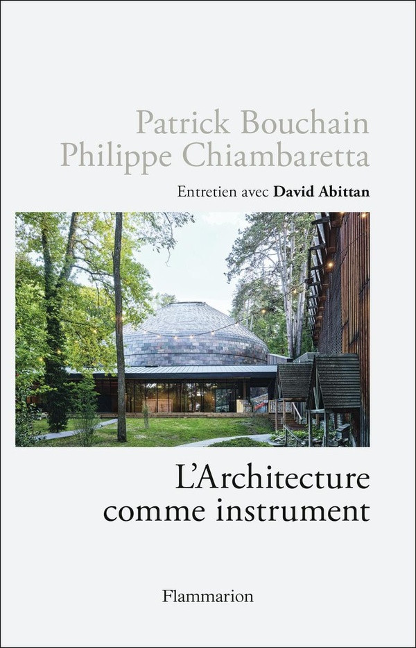 L'Architecture comme instrument. Conversation entre deux architectes iconoclastes