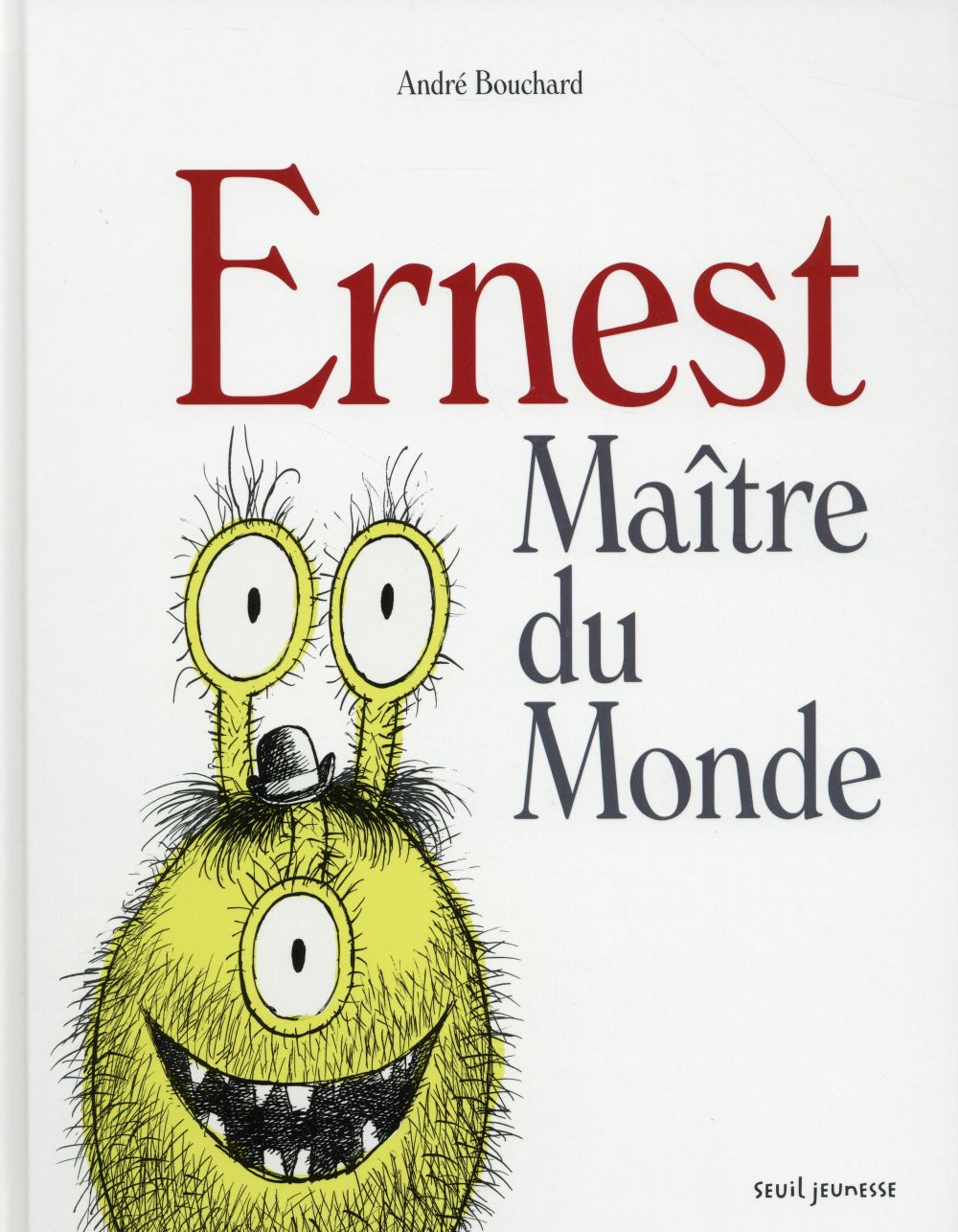 Ernest Maître du Monde