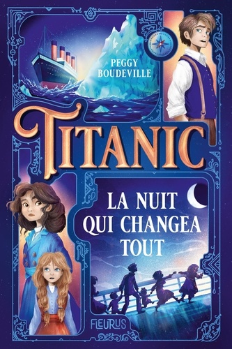 Titanic. La nuit qui changea tout