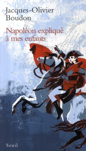 Napoléon expliqué à mes enfants