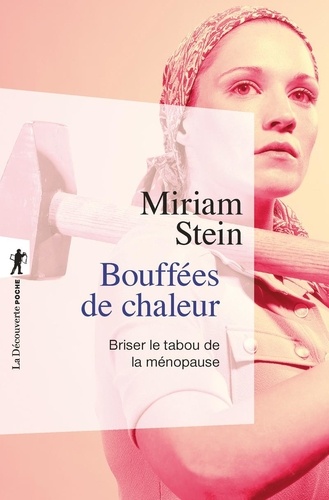 Bouffées de chaleur. Briser le tabou de la ménopause